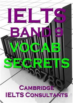 IELTS band 9 Vocab Secrets